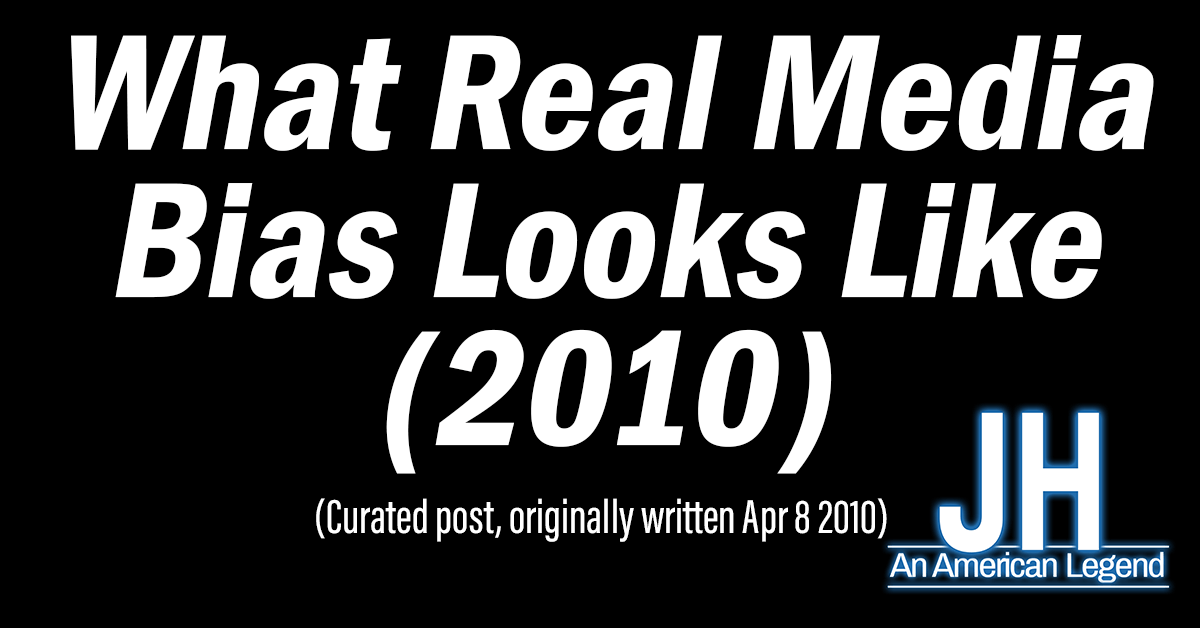 What Real Media Bias Looks Like (2010)