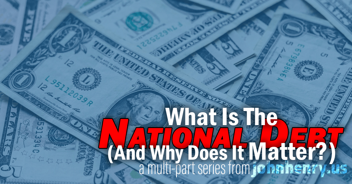 Banner photo for "What Is The National Debt" article series, showing a pile of dollar bills with a blue filter and the title in white with "National Debt" in red.